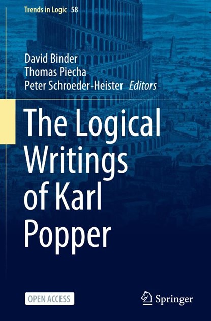 The Logical Writings of Karl Popper, David Binder ; Thomas Piecha ; Peter Schroeder-Heister - Gebonden - 9783030949259