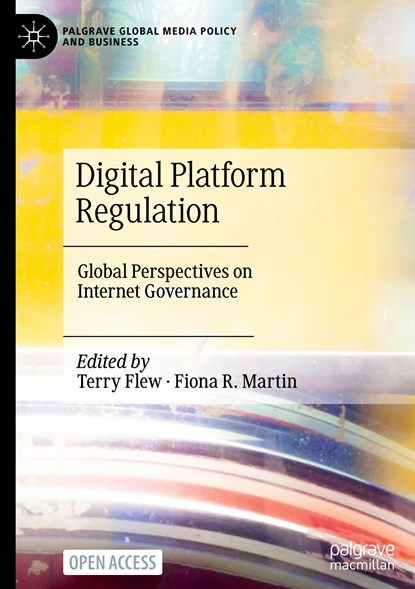 Digital Platform Regulation, Terry Flew ; Fiona R. Martin - Gebonden - 9783030952198