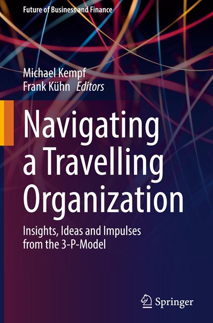 Navigating a Travelling Organization, Michael Kempf ; Frank Kuhn - Gebonden - 9783030953256