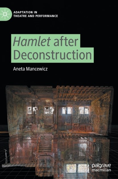 Hamlet after Deconstruction, Aneta Mancewicz - Gebonden - 9783030968052