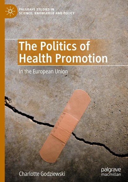The Politics of Health Promotion, Charlotte Godziewski - Gebonden - 9783030978693