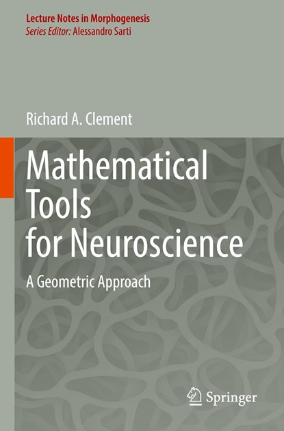 Mathematical Tools for Neuroscience, Richard A. Clement - Paperback - 9783030984977
