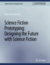 Science Fiction Prototyping - Johnson Brian David - 9783031006685