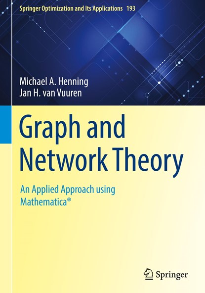 Graph and Network Theory, Michael A. Henning ; Jan H. van Vuuren - Gebonden - 9783031038563