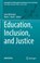 Education, Inclusion, and Justice, MCGREGOR,  Joan ; Navin, Mark C. - Gebonden - 9783031040122