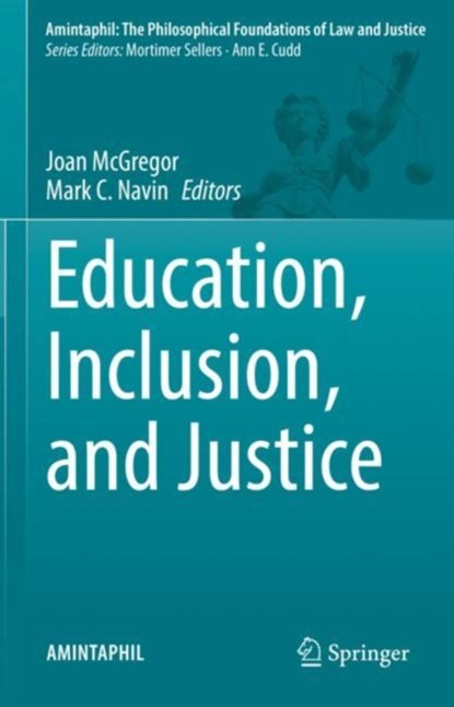 Education, Inclusion, and Justice, MCGREGOR,  Joan ; Navin, Mark C. - Gebonden - 9783031040122