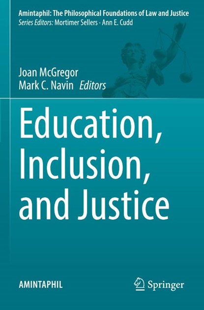 Education, Inclusion, and Justice, Joan McGregor ; Mark C. Navin - Paperback - 9783031040153