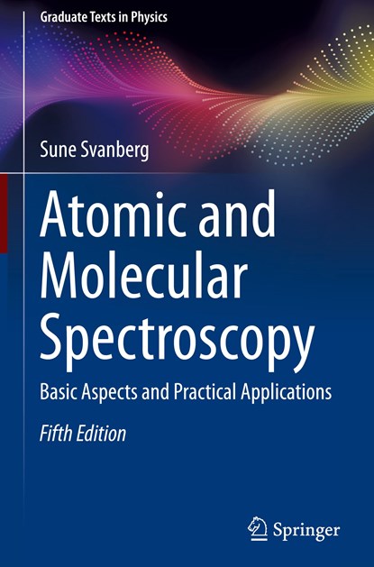 Atomic and Molecular Spectroscopy, Sune Svanberg - Gebonden - 9783031047756