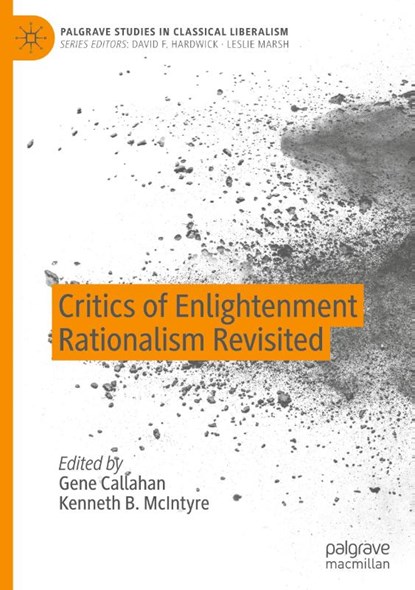 Critics of Enlightenment Rationalism Revisited, Gene Callahan ; Kenneth B. McIntyre - Gebonden - 9783031052255