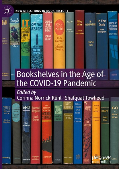 Bookshelves in the Age of the COVID-19 Pandemic, Corinna Norrick-Ruhl ; Shafquat Towheed - Gebonden - 9783031052910