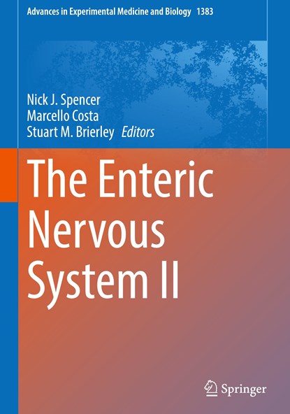 The Enteric Nervous System II, Nick J. Spencer ; Marcello Costa ; Stuart M. Brierley - Gebonden - 9783031058424