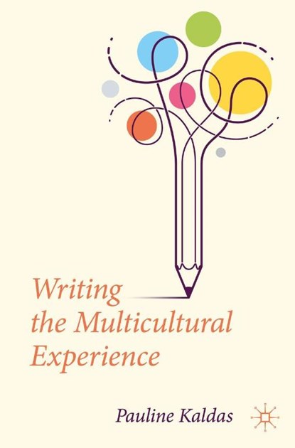 Writing the Multicultural Experience, Pauline Kaldas - Paperback - 9783031061233