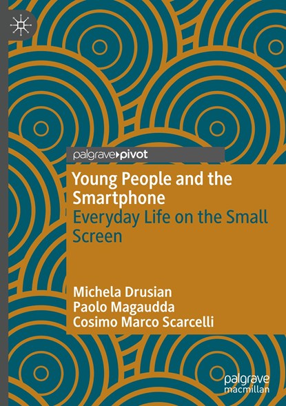 Young People and the Smartphone, Michela Drusian ; Paolo Magaudda ; Cosimo Marco Scarcelli - Gebonden - 9783031063107