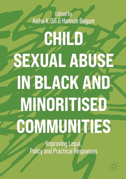 Child Sexual Abuse in Black and Minoritised Communities, Aisha K. Gill ; Hannah Begum - Paperback - 9783031063367