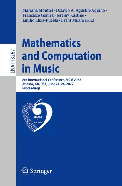 Mathematics and Computation in Music, Mariana Montiel ; Octavio A. Agustin-Aquino ; Francisco Gomez - Paperback - 9783031070143