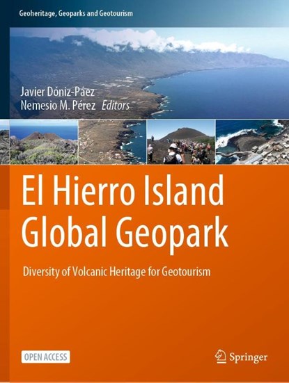 El Hierro Island Global Geopark, Javier Doniz-Paez ; Nemesio M. Perez - Paperback - 9783031072918