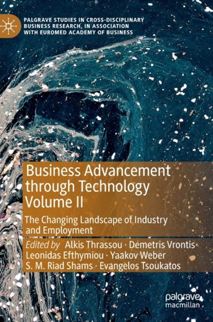 Business Advancement through Technology Volume II, Alkis Thrassou ; Demetris Vrontis ; Leonidas Efthymiou ; Yaakov Weber ; S. M. Riad Shams ; Evangelos Tsoukatos - Gebonden - 9783031077647