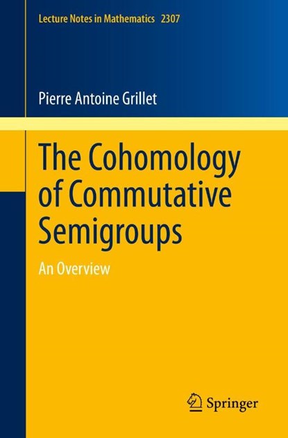 The Cohomology of Commutative Semigroups, Pierre Antoine Grillet - Paperback - 9783031082115