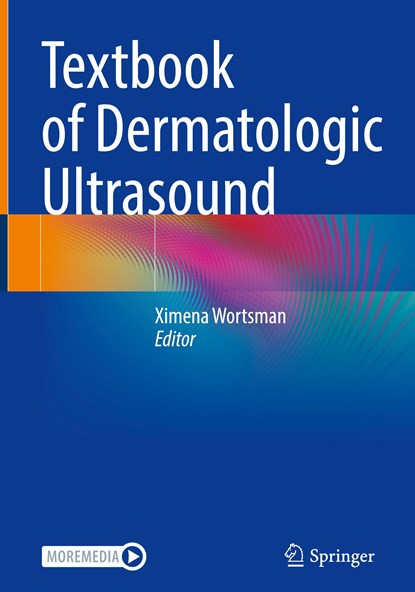 Textbook of Dermatologic Ultrasound, Ximena Wortsman - Gebonden - 9783031087356