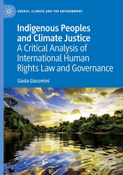 Indigenous Peoples and Climate Justice, Giada Giacomini - Gebonden - 9783031095078