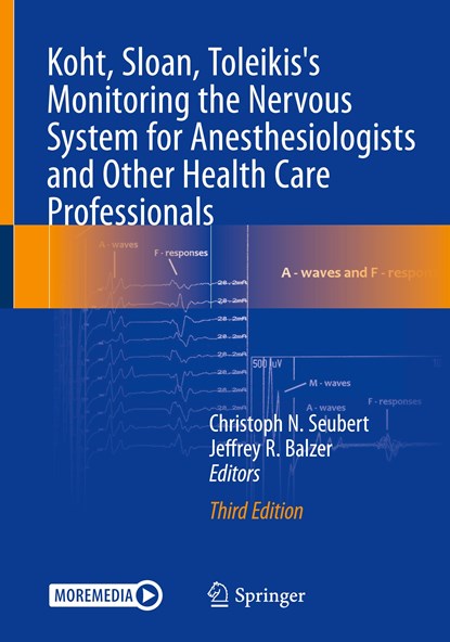 Koht, Sloan, Toleikis's Monitoring the Nervous System for Anesthesiologists and Other Health Care Professionals, Christoph N. Seubert ; Jeffrey R. Balzer - Paperback - 9783031097188