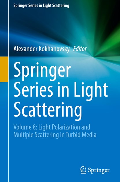 Springer Series in Light Scattering, Alexander Kokhanovsky - Gebonden - 9783031102974