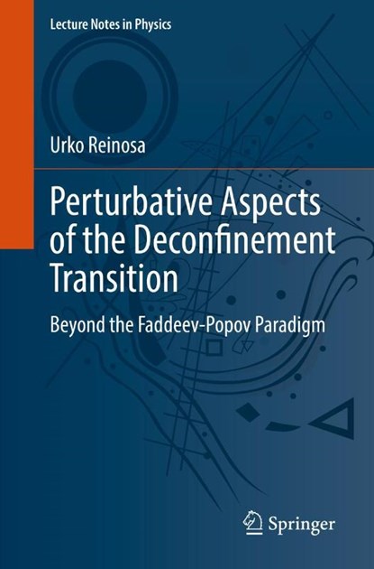 Perturbative Aspects of the Deconfinement Transition, Urko Reinosa - Paperback - 9783031113741
