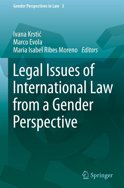 Legal Issues of International Law from a Gender Perspective, Ivana Krstic ; Marco Evola ; Maria Isabel Ribes Moreno - Gebonden - 9783031134586