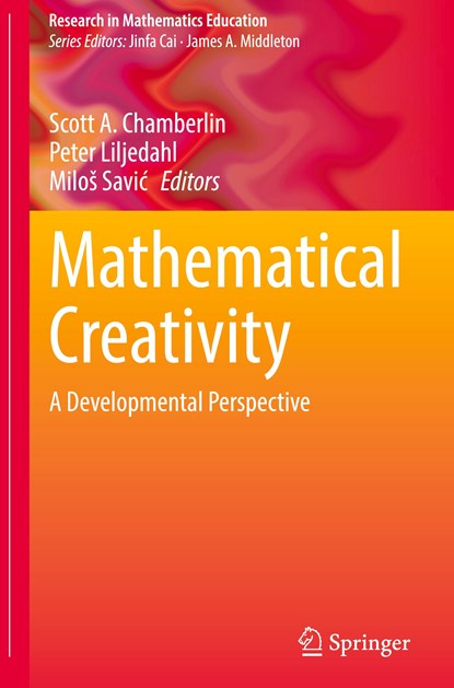 Mathematical Creativity, Scott A. Chamberlin ; Peter Liljedahl ; Milos Savic - Gebonden - 9783031144738