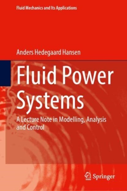 Fluid Power Systems, Anders Hedegaard Hansen - Gebonden - 9783031150883