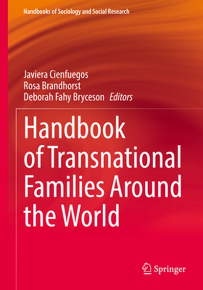 Handbook of Transnational Families Around the World, CIENFUEGOS,  Javiera ; Fahy Bryceson, Deborah ; Brandhorst, Rosa - Paperback - 9783031152801