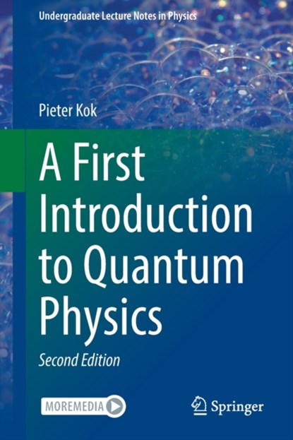 A First Introduction to Quantum Physics, Pieter Kok - Paperback - 9783031161643