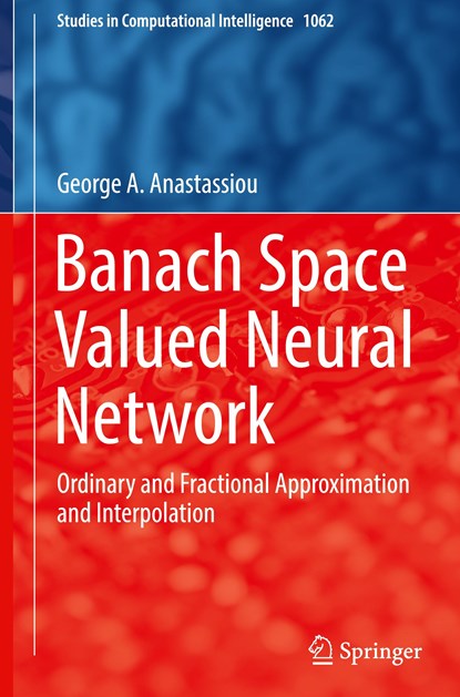 Banach Space Valued Neural Network, George A. Anastassiou - Gebonden - 9783031163999