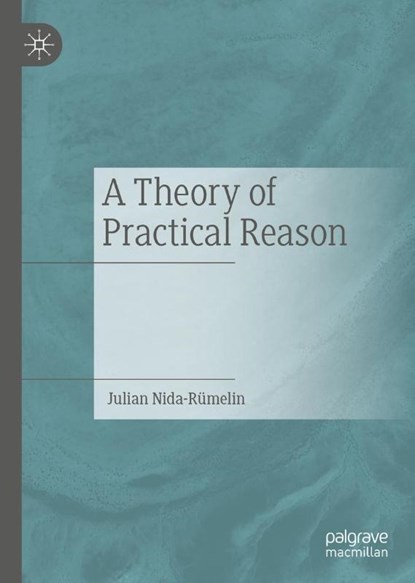 A Theory of Practical Reason, Julian Nida-Rumelin - Gebonden - 9783031173189