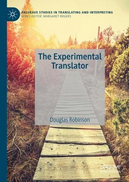 The Experimental Translator, Douglas Robinson - Paperback - 9783031179433