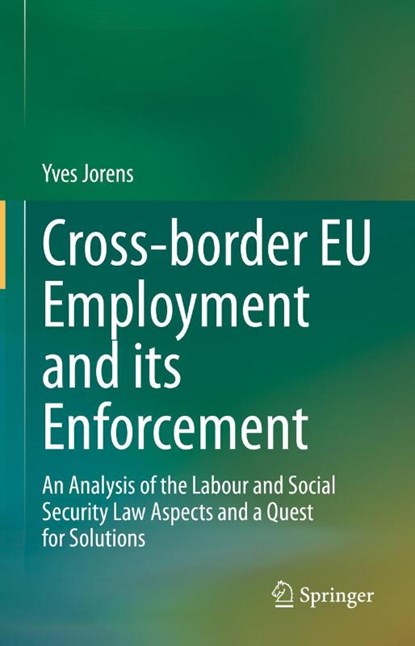 Cross-border EU Employment and its Enforcement, Yves Jorens - Gebonden - 9783031188534