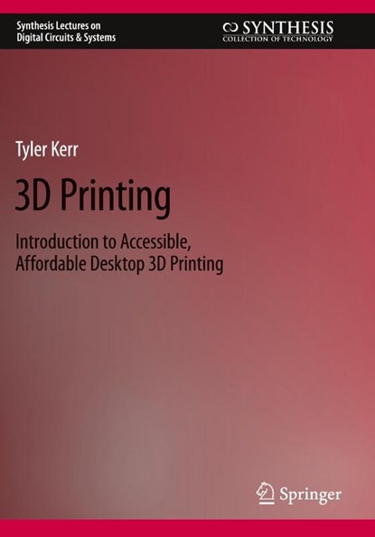 3D Printing, Tyler Kerr - Paperback - 9783031193521