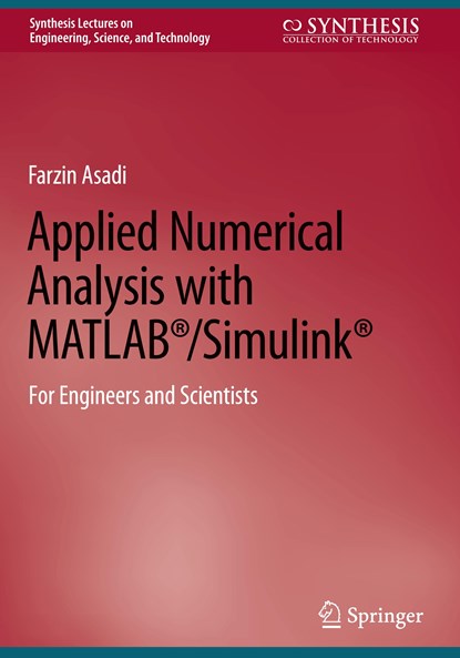 Applied Numerical Analysis with MATLAB (R)/Simulink (R), Farzin Asadi - Gebonden - 9783031193651