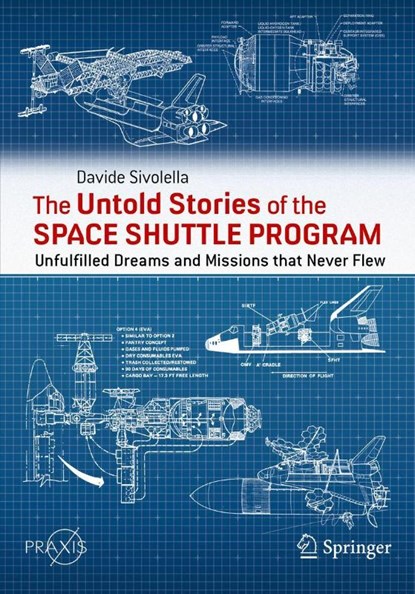 The Untold Stories of the Space Shuttle Program, Davide Sivolella - Paperback - 9783031196522