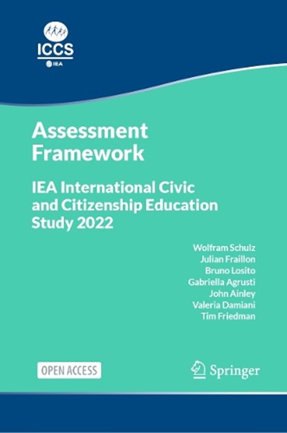 IEA International Civic and Citizenship Education Study 2022 Assessment Framework, Wolfram Schulz ; Julian Fraillon ; Bruno Losito ; Gabriella Agrusti - Gebonden - 9783031201127