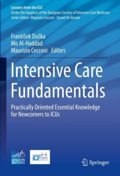 Intensive Care Fundamentals, Frantisek Duska ; Mo Al-Haddad ; Maurizio Cecconi - Gebonden - 9783031219900