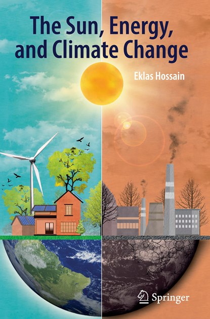 The Sun, Energy, and Climate Change, Eklas Hossain - Gebonden - 9783031221958