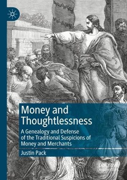 Money and Thoughtlessness, Justin Pack - Paperback - 9783031222634