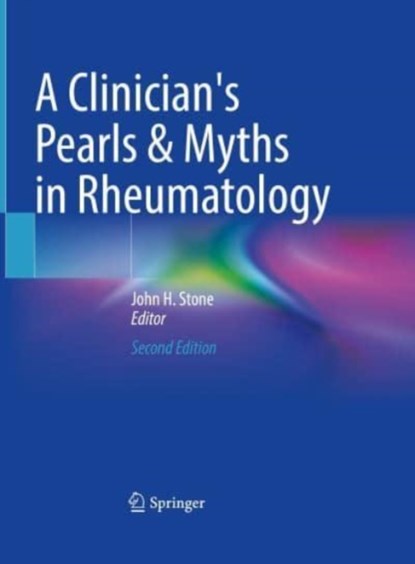 A Clinician's Pearls & Myths in Rheumatology, John H. Stone - Gebonden - 9783031234873