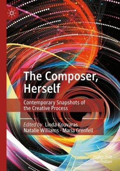 The Composer, Herself, Linda Kouvaras ; Maria Grenfell ; Natalie Williams - Paperback - 9783031239243