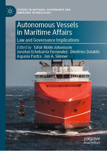 Autonomous Vessels in Maritime Affairs, Tafsir Matin Johansson ; Jonatan Echebarria Fernandez ; Dimitrios Dalaklis - Gebonden - 9783031247392
