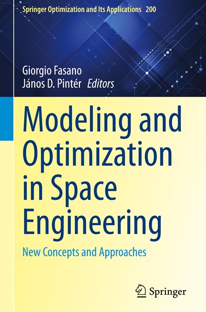 Modeling and Optimization in Space Engineering, Giorgio Fasano ; Janos D. Pinter - Gebonden - 9783031248115