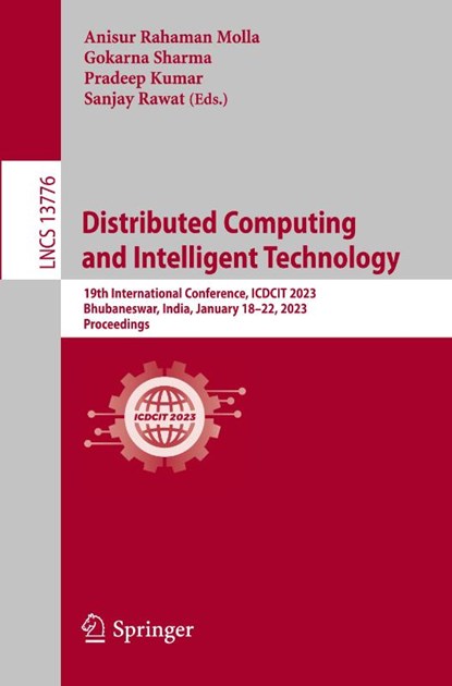 Distributed Computing and Intelligent Technology, Anisur Rahaman Molla ; Gokarna Sharma ; Pradeep Kumar - Paperback - 9783031248474