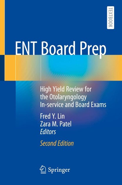 ENT Board Prep, Fred Y. Lin ; Zara M. Patel - Paperback - 9783031260476