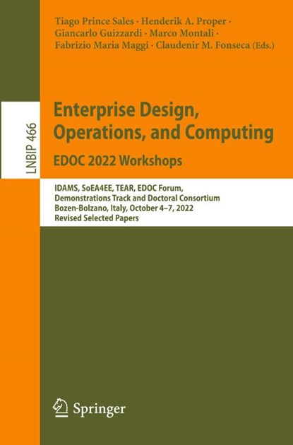 Enterprise Design, Operations, and Computing. EDOC 2022 Workshops, Tiago Prince Sales ; Henderik A. Proper ; Giancarlo Guizzardi - Paperback - 9783031268854